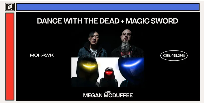Dance With the Dead + Magic Sword w/ Megan McDuffee